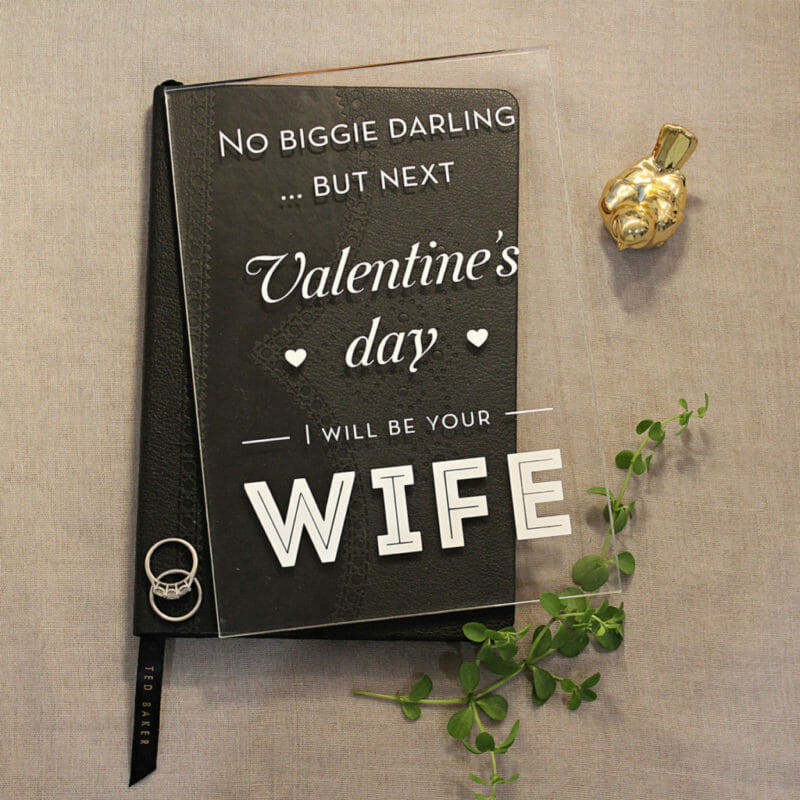 Acrylic Valentine’s Day Card "I Will Be Your Wife"